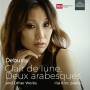 Ilia Kim - Clair de Lune,Deux Arabesques und andere Werke