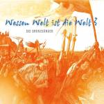 Die Grenzgnger - Wessen Welt Ist Die Welt?