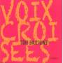 Didier Levallet -quintet - Voix Croisees