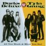 Ducks Deluxe & Tyla Gang - All Too Much/Blow You Out