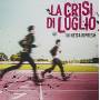 La Crisi Di Luglio - In Netta Ripresa