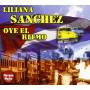 Liliana Sanchez - Liliana Sanchez-oye El Ritmo
