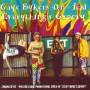 Gaye Bykers On Acid - Everythings Groovy