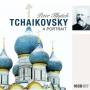 Peter Tchaikovsky Illyitch - A Portrait