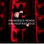Francesco Renga - Orchestra E Voce