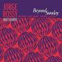 Jorge Vibes Quintet Rossy - Beyond Sunday