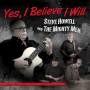 Steve Howell & The Mighty Men - Yes I Believe I Will