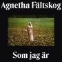 Agnetha Faltskog - Som Jag Ar