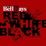 The Bellrays - The Red, White and Black (Clear Red Vinyl)