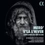 Marzorat / d'Oustrac / Les Lunaisiens - Merd'v'l l'hiver-Complaintes des gens de rue