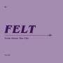 Felt - Train Above The City (Remastered CD+7'' Box Set)