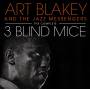 art Blakey - The Complete Three Blind Mice