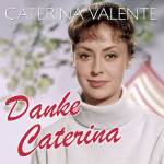caterina Valente - Danke Caterina-Die 50 Schnsten Hits