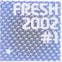 Various - Fresh 2002 Die Erste