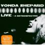 Vonda Shepard - Live-A Retrospective (Ltd.Ed.) [DE-Version, Regio 2/B]
