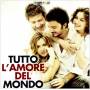 Tutto L'amore Del Mondo / O. S. T. - Tutto L'amore Del Mondo