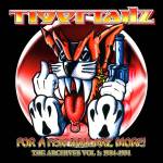 Tigertailz - For a Few Dollarz More (The Archive Volume 1)