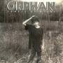 Orphan - Lonly At Night (Collector's Edition)