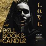 Bell Book & Candle - L.O.V.E