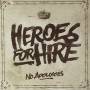 Heroes For Hire - No Apologies