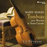 La Rveuse / Florence Bolton / Benjamin Perrot - Tombeau pour Monsieur de Sainte-Colombe