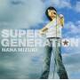 nana Mizuki - Super Generation