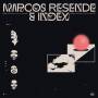 Marcos Resende / & Index - Marcos Resende & Index (Remastered)