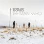 Travis - The Man Who (20th Anniversary Edt.)