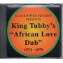 King Tubby - African Love Dub (1974 - 1979)
