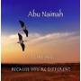 Abu Naimah - I Like You,Because Youre Different