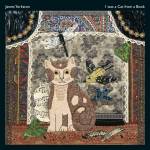 James Yorkston - I Was A Cat In A Book (Vinyl+MP3)