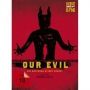 Samuel Galli - Our Evil (uncut)-Limited Edition [DE-Version, Regio 2/B]