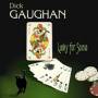 Dick Gaughan - Lucky For Some