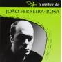 Joao Rosa Ferreira - O Melhor De