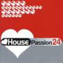 HOUSE PASSION 24 - House Passion Vol.24