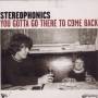 Stereophonics - You Gotta Go There To Come Bac