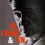 Gil Evans - Gil Evans & Ten (Remastered)