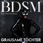 Grausame Tochter - BDSM For Satisfaction