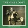 Various - Turn Me Loose-outsiders Of old-t
