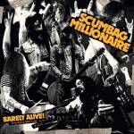 Scumbag Millionaire - Barely Alive! B-sides & Oddities - Volume 2