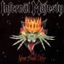Infernl Mjesty - None Shall Defy