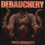 Debauchery - F*CK Humanity