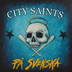 City Saints - PA SVENSKA (Black & White w/ Blue Splatter Vinyl)