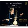 Jordi Savall / Pedro Estevan - La Lira D'Esperia II Galicia