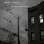 Jakob Bro / Joe Lovano - Once Around The Room - A Tribute To Paul Motian