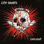 City Saints - Explosiv! (Splatter Yellow w/ Blue & White Vinyl)