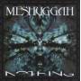 Meshuggah - Nothing
