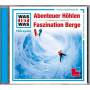 Was Ist Was - Folge 49: Abenteuer Hhlen/Faszination Berge