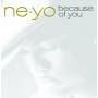 Ne-yo - Because Of You
