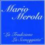 Merola Mario - La Tradizione, La...
